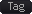 tag